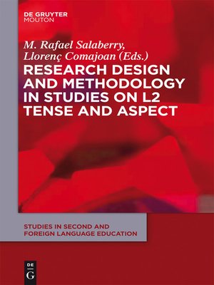cover image of Research Design and Methodology in Studies on L2 Tense and Aspect